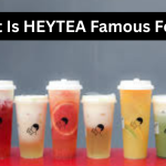 heytea What Is HEYTEA Famous For?