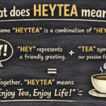 caffeine What does HEYTEA mean?